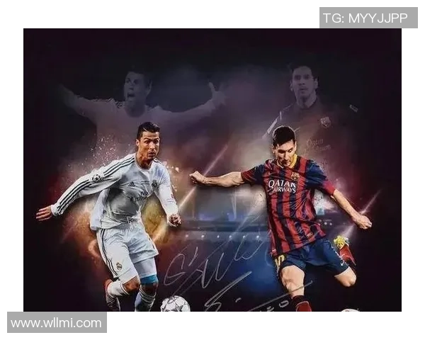 梅西与C罗的传奇对决：从少年到巨星的成长轨迹与巅峰之战